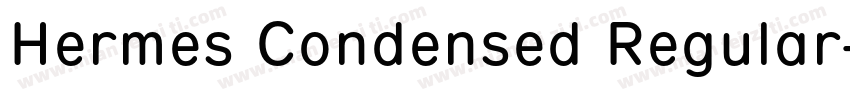 Hermes Condensed Regular字体转换